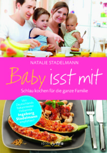 Kochbuch Baby isst mit - ein Buch für die ganze Familie