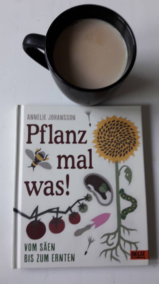 Milchkaffee und mein neues Buch Pflanz mal was! - Gartenliebe!