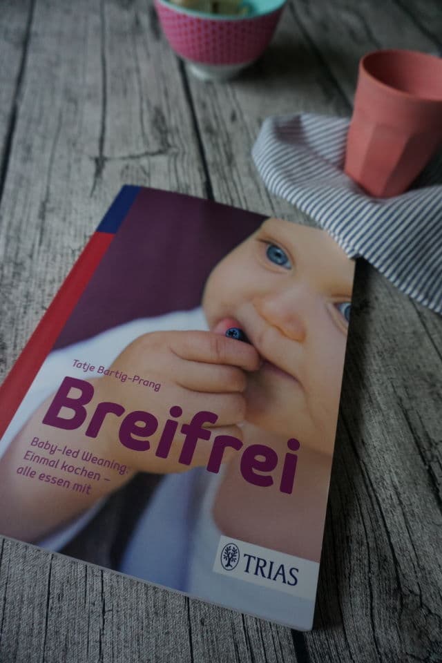 Breifrei.Baby-led Weaning: Einmal kochen - alle essen mit BLW und breifrei Kochbuch
