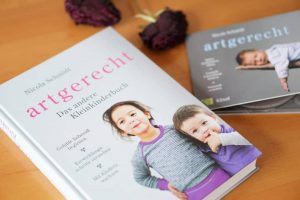 Artgerecht von Nicola Schmidt: Hörbuch und Buch artgerecht. Das andere Kleinkinderbuch