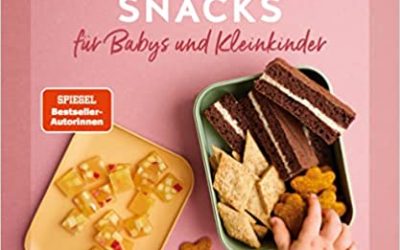 Zuckerfreie Snacks für Babys und Kleinkinder – Unser neues Kochbuch