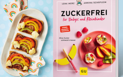 Unser neues Zuckerfrei Kochbuch ist da – „Zuckerfrei für Babys und Kleinkinder!”